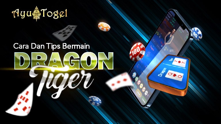 Cara Dan Tips Bermain Dragon Tiger