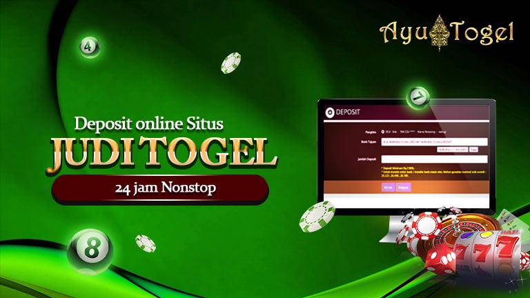 Deposit online Situs Judi Togel 24jam nonstop