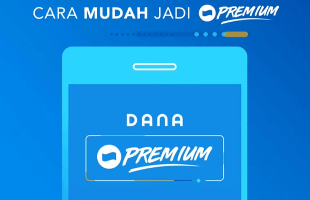 Langkah-Langkah Premiumkan eWallet DANA Versi Ayutogel