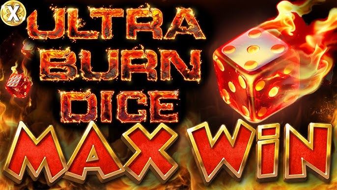 Slot Ultra Burn Dice: Jalan Cepat Menuju Kekayaan?