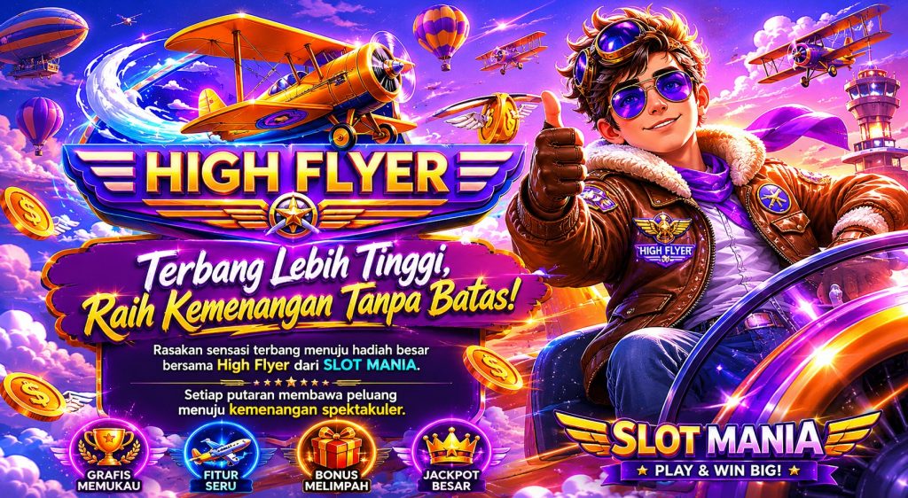 Slot Mania High Flyer